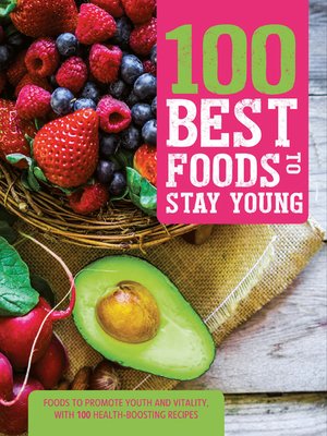 cover image of 100 Best Foods to Stay Young